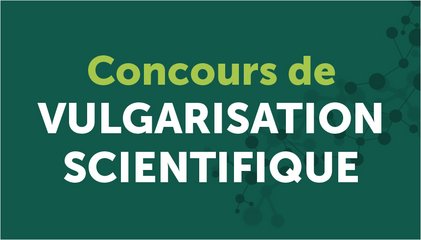 Visuel pour le concours de vulgarisation scientifique