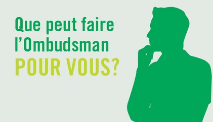 Titre Que peut faire l'Ombudsman pour vous, avec une silhouette qui réfléchit.