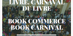 Mémoires du livre / Studies in Book Culture : « Commerce du livre, carnaval du livre / Book Commerce Book Carnival »