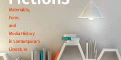 <em>Archival Fictions : Materiality, Form and Media History in Contemporary Literature </em>de Paul Benzon