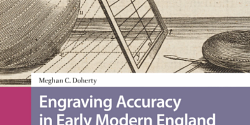 <em>Engraving Accuracy in Early Modern England. Visual Communication and the Royal Society</em> de Meghan Doherty
