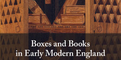 <em>Boxes and Books in Early Modern England. </em><em>Materiality, Metaphor, Containment</em> de Lucy Razzali