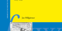 <em>News in Times of Conflict. The Development of the German Newspaper, 1605-1650</em> de Jan Hillgärtner