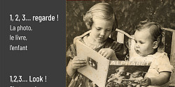 Dossier « 1, 2, 3… regarde ! La photo, le livre, l’enfant / 1,2,3… Look! Photography, the Book, and the child » de la revue <em>Mémoires du livre / Studies in Book Culture</em>