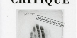 Dossier « Faire collecte. Archives et création » de la revue <em>﻿Critique</em>