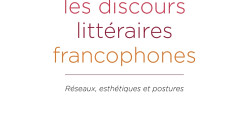 <em>Les Discours littéraires francophones. Réseaux, esthétiques et postures </em>de Buata B. Malela