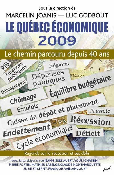 Luc Godbout et Marcelin Joanis (dir.), Le Québec économique 2009, Québec, PUL, 346 p.